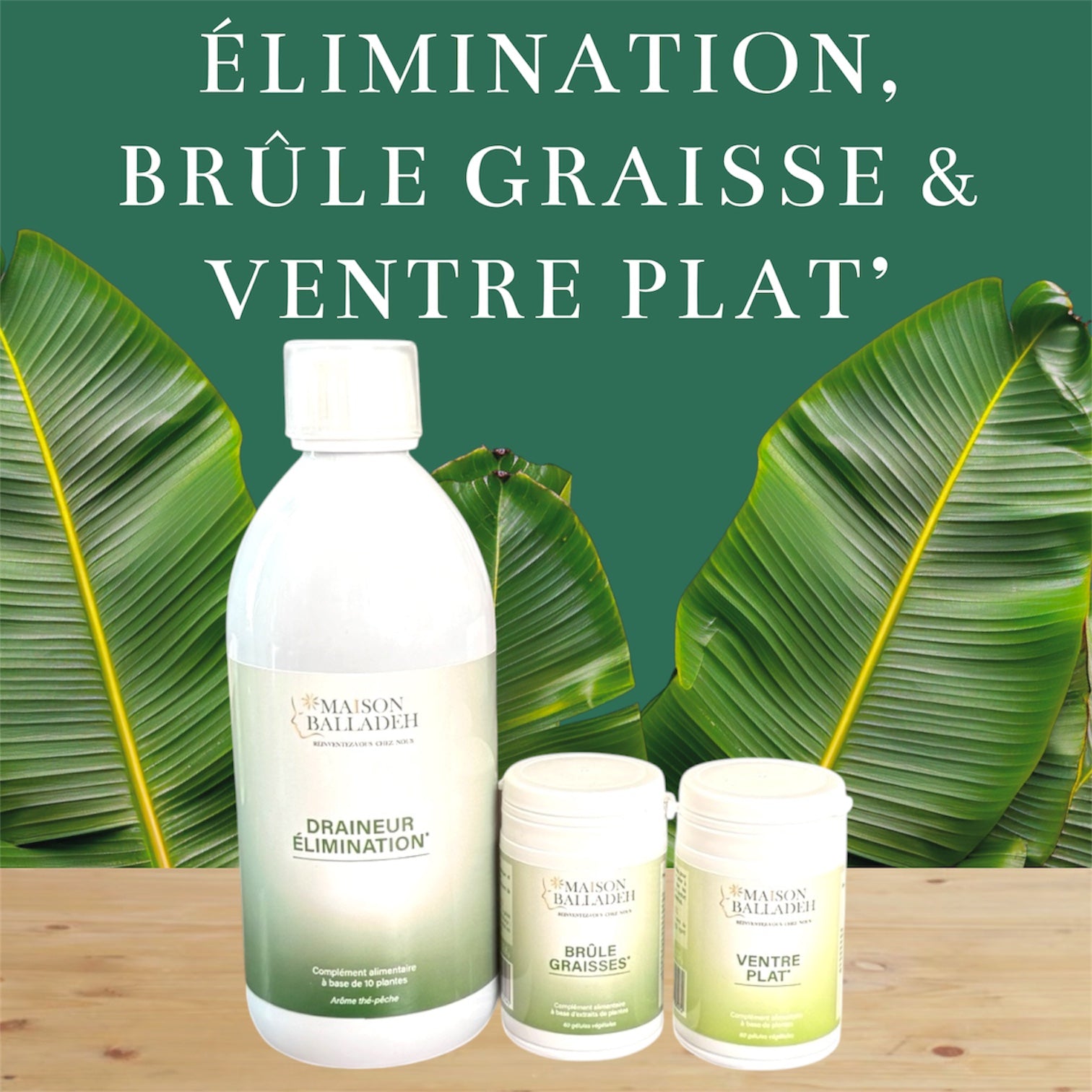DRAINEUR ÉLIMINATION, BRÛLE GRAISSE & VENTRE PLAT’